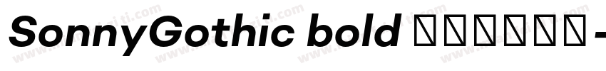 SonnyGothic bold 字体免费下载字体转换